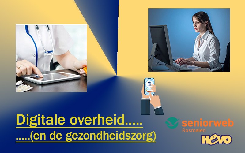 Seniorweb: Lezing over de Digitale Overheid. Seniorweb: Lezing over de Digitale Overheid.